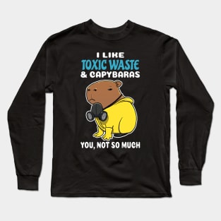 I Like Toxic Waste and Capybaras you not so much cartoon Long Sleeve T-Shirt